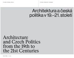 Architektura a česká politika v 19.-21. století - kolektiv autorů