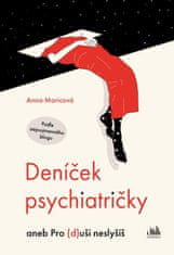 Moricová Anna: Deníček psychiatričky aneb Pro (d)uši neslyšíš