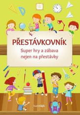 kolektiv autorů: Přestávkovník - Super hry a zábava nejen na přestávky