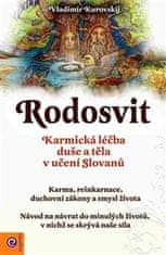 Vladimír Kurovskij: Rodosvit - Karmická léčba duše a těla v učení Slovanů