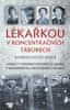 Rylko-Bauer Barbara: Lékařkou v koncentračních táborech