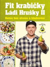 Hruška Láďa: Fit krabičky Ládi Hrušky II - Detox bez stresu a hladovění