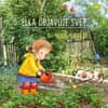 Sandra Grimmová: Ella objavuje svet v záhrade