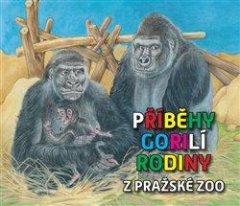 Štědrý Pavel: Příběhy gorilí rodiny z pražské ZOO