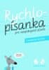 Lencová Radana: Rychlopísanka pro nespokojené písaře - Comenia Script