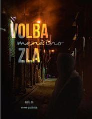 Amálka B.: Volba (menšího) zla