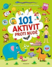 kolektiv autorů: 101 aktivit proti nudě - Zábavné úkoly pro malé školáky