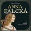 Hana Whitton: Anna Falcká - Zamilovaná princezna a osamělý král