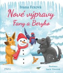 Fexová Ivana: Nové výpravy Fany a Beryho