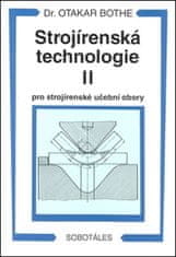 Bothe Otakar: Strojírenská technologie II pro strojírenské učební obory