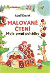 Adolf Dudek: Malované čtení - Moje první pohádka