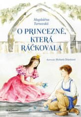 Magdaléna Turnovská: O princezně, která ráčkovala