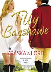 Bagshaweová Tilly: Kráska a lord