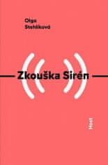 Olga Stehlíková: Zkouška Sirén