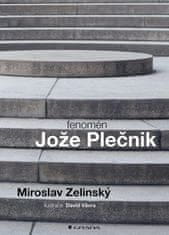 Zelinský Miroslav: Fenomén Jože Plečnik