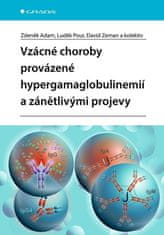 Adam Zdeněk: Vzácné choroby provázené hypergamaglobulinemií a zánětlivými projevy