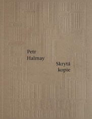 Halmay Petr: Skrytá kopie