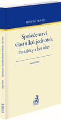 Zítek Adam: Společenství vlastníků jednotek / Prakticky a bez obav