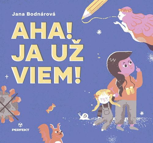 Jana Bodnárová: Aha! Ja už viem!