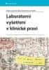 Brodská Lahoda Helena, Kohout Pavel,: Laboratorní vyšetření v klinické praxi