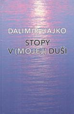 Dalimír Hajko: Stopy v (mojej) duši