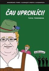 Tenenbom Tuvia: Čau uprchlíci!