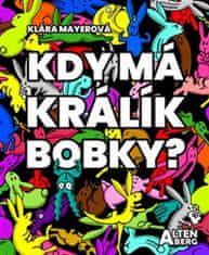 Klára Mayerová: Kdy má králík bobky?