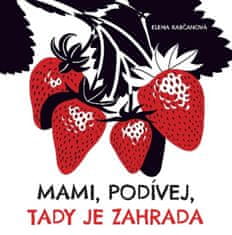 Fortuna Libri Mami, podívej, tady je zahrada