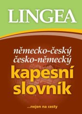 Německo-český, česko-německý kapesní slovník...nejen na cesty