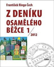 František Ringo Čech: Z deníku osamělého běžce 1/2012