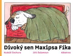 Čechura Rudolf: Divoký sen maxipsa Fíka