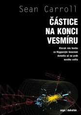 Částice na konci vesmíru - Sean Carrol