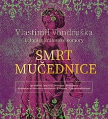 Smrt mučednice - Vlastimil Vondruška CD