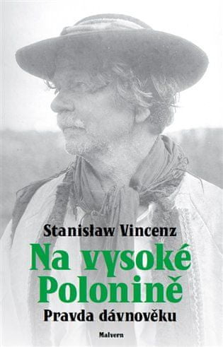 Na vysoké polonině - Pravda dávnověku - Stanislaw Vincenz