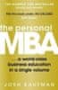 Kaufman Josh: The Personal MBA: A World-class Business Education in a Single Volume