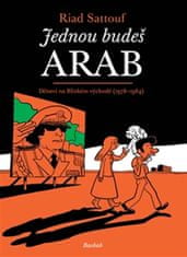 Sattouf Riad: Jednou budeš Arab - Dětství na blízkém východě (1978-1984)