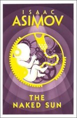 Isaac Asimov: The Naked Sun