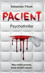 Fitzek Sebastian: Pacient - Psychothriller