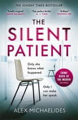 Michaelides Alex: The Silent Patient : The Richard and Judy bookclub pick and Sunday Times Bestselle