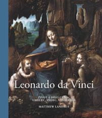 Landrus Matthew: Leonardo da Vinci - Život a dílo génia, umělec, vědec, vynálezce