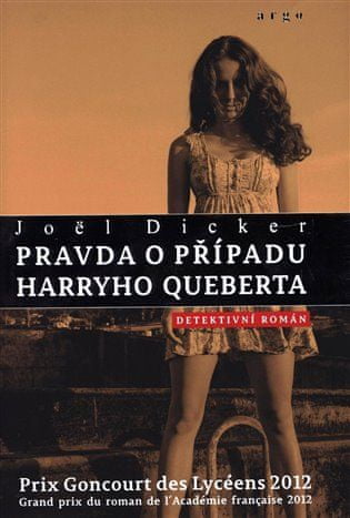 Pravda o případu Harryho Queberta - Joël Dicker