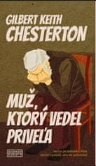 Gilbert Keith Chesterton: Muž, ktorý vedel priveľa