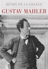 Henry-Louis de La Grange: Gustav Mahler