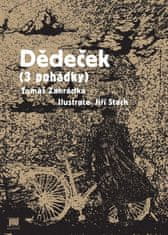 Tomáš Zahrádka: Dědeček - 3 pohádky