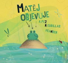 Alberto Pez: Matěj objevuje