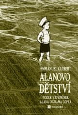 Emmanuel Guibert: Alanovo dětství - Podle vzpomínek Alana Ingrama Copea