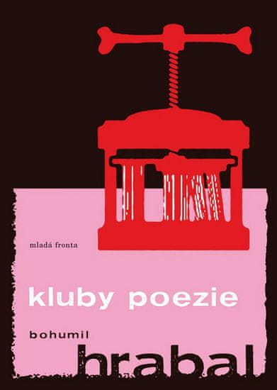 Bohumil Hrabal: Kluby poezie - Periferní balada o přátelství