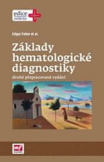 Edgar Faber: Základy hematologické diagnostiky - druhé přepracované vydání