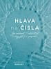 Barbara Oakley: Hlava na čísla - Jak excelovat v matematice (i když jste z ní propadli)