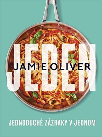 Jamie Oliver: Jamie Oliver Jeden - Jednoduché zázraky v jednom